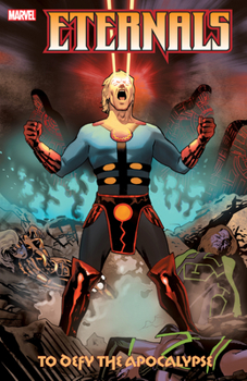 Eternals: To Defy the Apocalypse - Book  of the Eternals (2008) (Collected Editions)