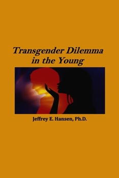 Paperback Transgender Dilemma in the Young Book