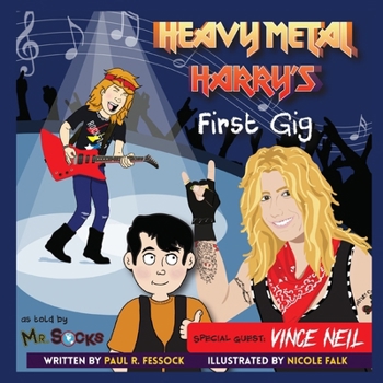 Paperback Heavy Metal Harry's First Gig with Vince Neil Book