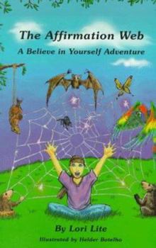 Paperback The Affirmation Web: A Believe in Yourself Adventure Book