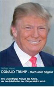 Paperback Donald Trump: Fluch oder Segen? [German] Book