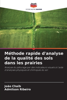 Paperback Méthode rapide d'analyse de la qualité des sols dans les prairies [French] Book