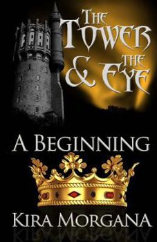 Paperback The Tower and The Eye: A Beginning Book