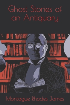 Paperback Ghost Stories of an Antiquary Book