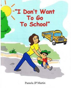 Paperback I Don't Want To Go To School Book