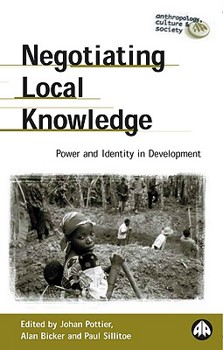 Paperback Negotiating Local Knowledge: Power and Identity in Development Book