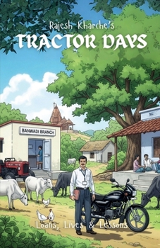 Paperback Tractor Days: Loans, Lives and Lessons Book