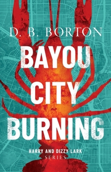 Paperback Bayou City Burning Book