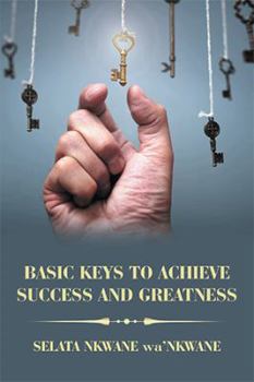 Hardcover Basic Keys to Achieve Success and Greatness Book