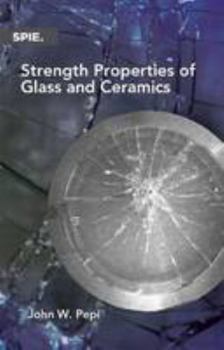 Paperback Strength Properties of Glass and Ceramics Book