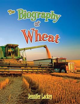 Hardcover The Biography of Wheat Book