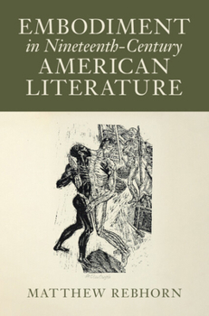 Hardcover Embodiment in Nineteenth-Century American Literature Book
