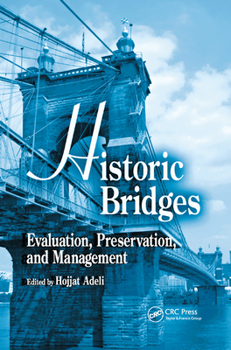 Paperback Historic Bridges: Evaluation, Preservation, and Management Book