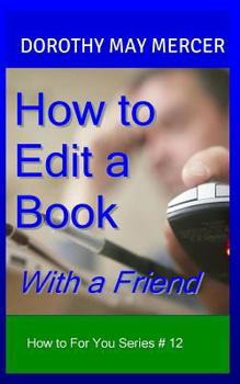 Paperback How to Edit a Book: With a Friend Book