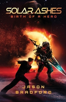Paperback Solar Ashes: Birth of a Hero Book