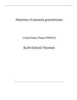 Detection of neisseria gonorrhoeaes: United States Patent 9994916