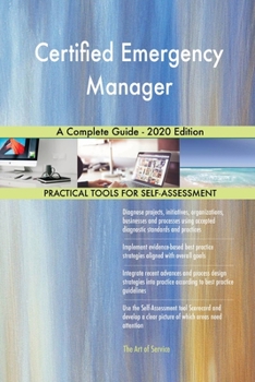 Paperback Certified Emergency Manager A Complete Guide - 2020 Edition Book