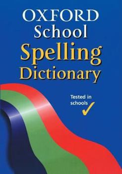 Paperback Oxford School Spelling Dictionary Book