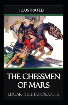 The Chessmen of Mars ILLUSTRATED