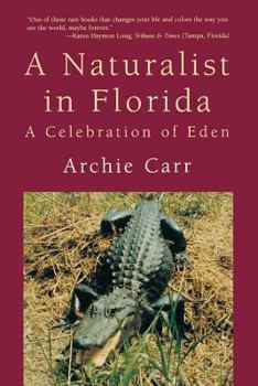 Paperback A Naturalist in Florida: A Celebration of Eden Book