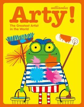 Arty: The Greatest Artist in the World - Book  of the Arty!