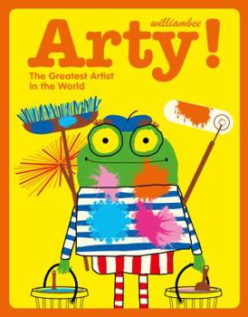 Hardcover Arty: The Greatest Artist in the World Book