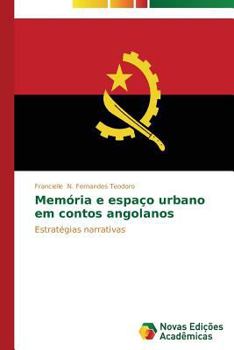 Paperback Memória e espaço urbano em contos angolanos [Portuguese] Book
