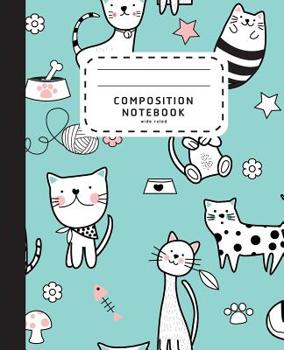 Paperback Composition Notebook: Modern Hand Drawn Cat Notebook - Wide Ruled Composition Notebook - Notebook For Kids and Preschool Notebook Book