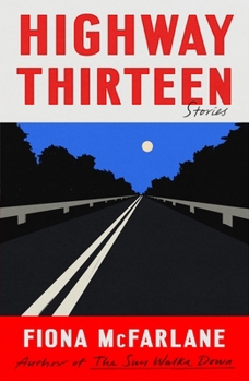 Hardcover Highway Thirteen: Stories Book