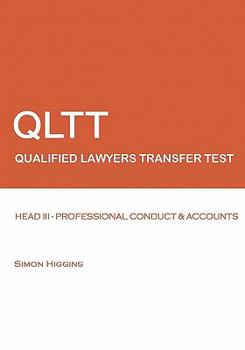 Paperback Qltt: Head III - Professional Conduct And Accounts: Qualified Lawyers Transfer Test Book