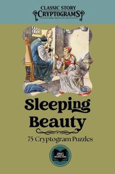 Paperback Sleeping Beauty: Classic Story Cryptograms Volume 11 Book