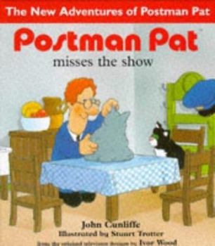 Hardcover Postman Pat Misses the Show Book