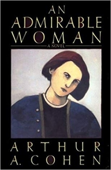 An Admirable Woman: A Novel book by Arthur Allen Cohen