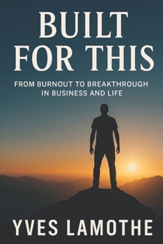Paperback Built for This: From Burnout to Breakthrough in Business and Life Book