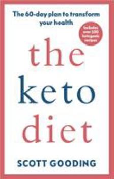 Paperback The Keto Diet: A 60-day protocol to boost your health Book