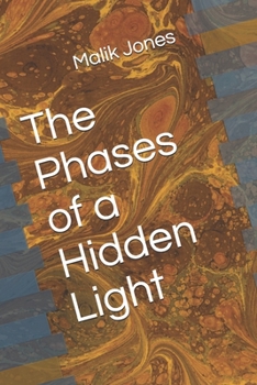 Paperback The Phases of a Hidden Light Book