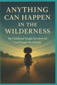 Paperback Anything can Happen in The Wilderness Book