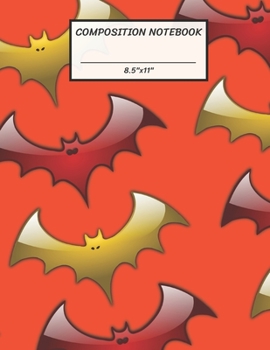 Composition Notebook: Red and Gold Bat in Halloween,Wide Ruled paper Notebook,Notes Taking,Basic Lines Journal,8.5"x11",100 Pages,For ... Write in Ideas.