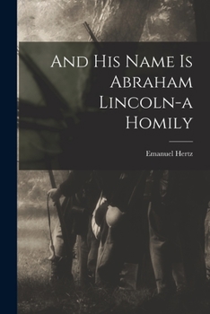 Paperback And His Name is Abraham Lincoln-a Homily Book