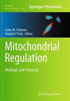Paperback Mitochondrial Regulation: Methods and Protocols Book