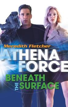 Beneath The Surface (Harlequin Historical Series) - Book #27 of the Athena Force