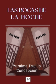 Paperback Las bocas de la noche [Spanish] Book