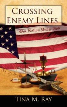 Paperback Crossing Enemy Lines One Nation Under God Book