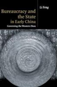 Hardcover Bureaucracy and the State in Early China Book