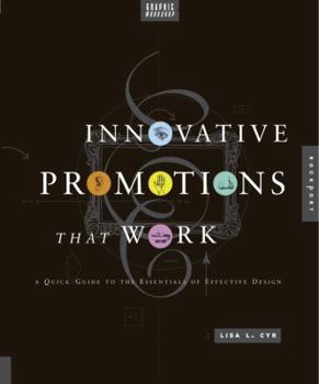 Hardcover Graphic Workshop, Innovative Promotions That Work: A Quick Guide to the Essentials of Effective Design Book