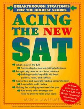 Paperback Acing the New SAT: Breakthrough Strategies for the Highest Scores; Revised Edition Book