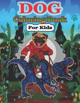 Paperback Dog Coloring Book for Kids: Really Relaxing Animal Coloring Pages for Girls and Boys Book