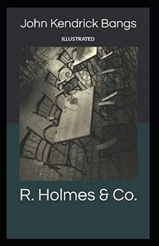 R. Holmes & Co. Illustrated