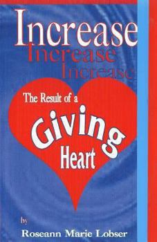 Paperback Increase, the Result of a Giving Heart Book