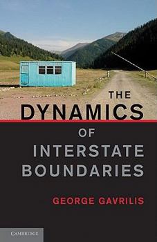 Paperback The Dynamics of Interstate Boundaries Book